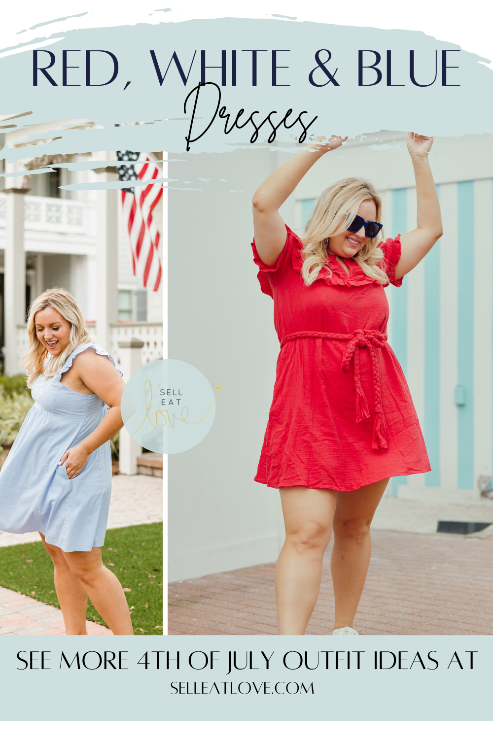 What to Wear 4th of July | Red, White & Blue Outfit Ideas - SELL EAT LOVE